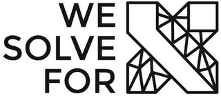 WE SOLVE FOR X logo