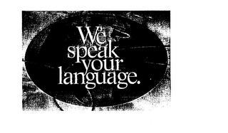 WE SPEAK YOUR LANGUAGE. logo