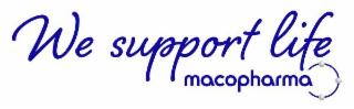 WE SUPPORT LIFE MACOPHARMA logo