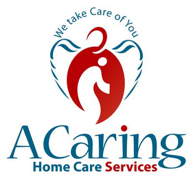 WE TAKE CARE OF YOU A CARING HOME CARE SERVICES logo