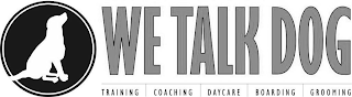 WE TALK DOG TRAINING COACHING DAYCARE BOARDING GROOMING logo