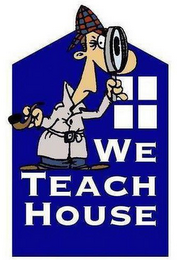 WE TEACH HOUSE logo