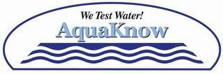 WE TEST WATER! AQUAKNOW logo