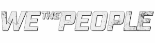 WE THE PEOPLE
