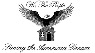 WE, THE PEOPLE SAVING THE AMERICAN DREAM logo