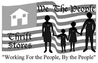 WE THE PEOPLE THRIFT STORES "WORKING FOR THE PEOPLE, BY THE PEOPLE" logo