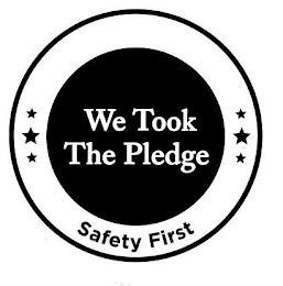 WE TOOK THE PLEDGE SAFETY FIRST logo