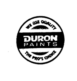 WE USE QUALITY DURON PAINTS THE PRO'S CHOICE logo