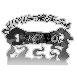 WE WANT ALL THE SMOKE logo