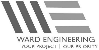 WE WARD ENGINEERING YOUR PROJECT | OUR PRIORITY logo