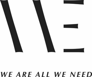 WE WE ARE ALL WE NEED logo