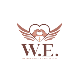 W.E. W.E. WALK IN LOVE. W.E. WALK IN FAITH logo