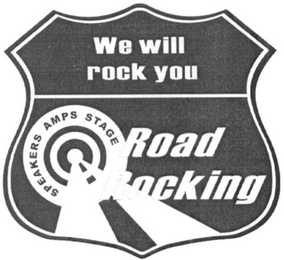 WE WILL ROCK YOU ROAD ROCKING SPEAKERS AMPS STAGE logo