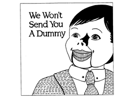 WE WON'T SEND YOU A DUMMY logo