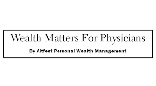 WEALTH MATTERS FOR PHYSICIANS BY ALTFEST PERSONAL WEALTH MANAGEMENT logo