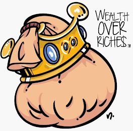 WEALTH OVER RICHE$ logo