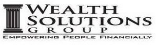 WEALTH SOLUTIONS GROUP EMPOWERING PEOPLE FINANCIALLY logo