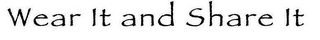WEAR IT AND SHARE IT logo