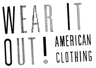 WEAR IT OUT! AMERICAN CLOTHING logo