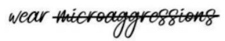 WEAR MICROAGGRESSIONS logo
