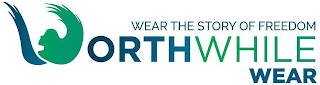 WEAR THE STORY OF FREEDOM WORTHWHILE WEAR logo
