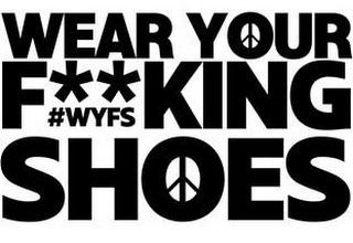 WEAR YOUR FWYFSKING SHOES logo