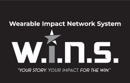WEARABLE IMPACT NETWORK SYSTEM W.I.N.S. "YOUR STORY.  YOUR IMPACT.  FOR THE WIN."