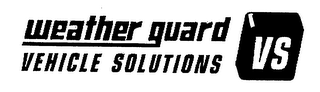 WEATHER GUARD VEHICLE SOLUTIONS VS logo