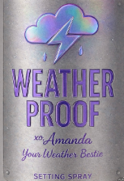 WEATHER PROOF XO, AMANDA YOUR WEATHER BESTIE SETTING SPRAY logo