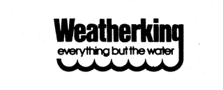 WEATHERKING EVERYTHING BUT THE WATER logo