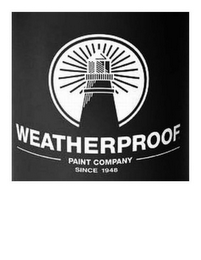 WEATHERPROOF PAINT COMPANY SINCE 1948 logo