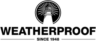 WEATHERPROOF SINCE 1948 logo