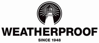 WEATHERPROOF SINCE 1948 logo