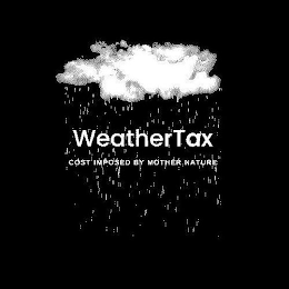 WEATHERTAX COST IMPOSED BY MOTHER NATURE logo