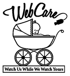 WEB CARE WATCH US WHILE WE WATCH YOURS logo