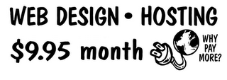 WEB DESIGN · HOSTING $9.95 MONTH WHY PAY MORE? logo