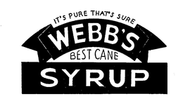 WEBB'S SYRUP IT'S PURE THAT'S SURE BEST CANE logo