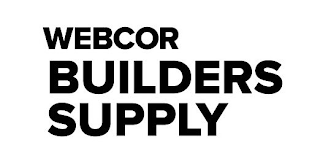 WEBCOR BUILDERS SUPPLY