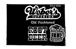 WEBER'S SUPERIOR OLD FASHIONED ROOT BEER SINCE 1933 logo