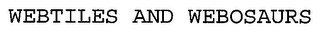WEBTILES AND WEBOSAURS logo