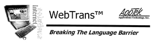 WEBTRANS TM APPTEK APPLICATIONS TECHNOLOGIES, INC. BREAKING THE LANGUAGE BARRIER SOLUTIONS INTERNET logo