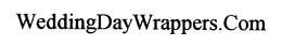 WEDDINGDAYWRAPPERS.COM logo