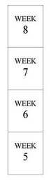 WEEK 8 WEEK 7 WEEK 6 WEEK 5 logo