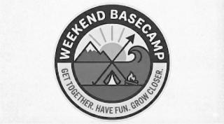 WEEKEND BASECAMP GET TOGETHER. HAVE FUN. GROW CLOSER. logo