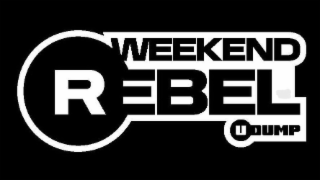 WEEKEND REBEL UDUMP