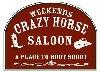 WEEKENDS CRAZY HORSE SALOON A PLACE TO BOOT SCOOT logo