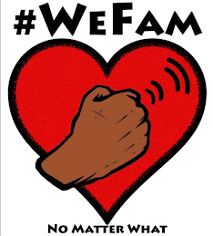 #WEFAM NO MATTER WHAT logo