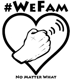 #WEFAM NO MATTER WHAT logo