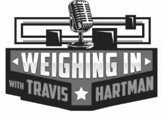 WEIGHING IN WITH TRAVIS HARTMAN logo