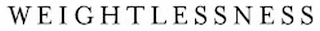 WEIGHTLESSNESS logo